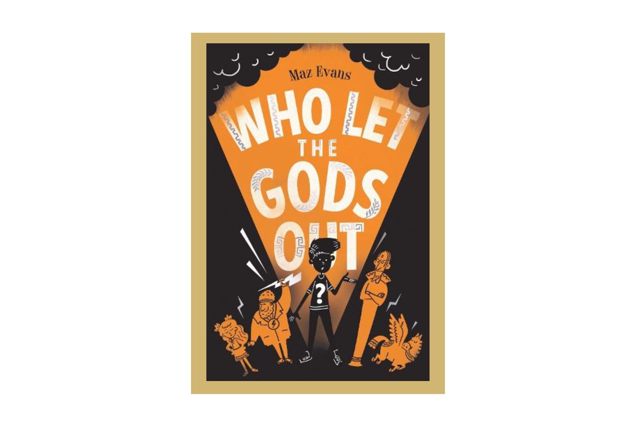 Book cover of 'Who Let the Gods Out' by Maz Evans